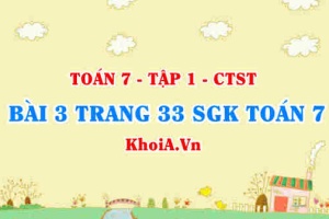Bài 3 trang 33 SGK Toán 7 chân trời sáng tạo tập 1